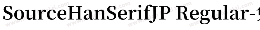 SourceHanSerifJP Regular字体转换